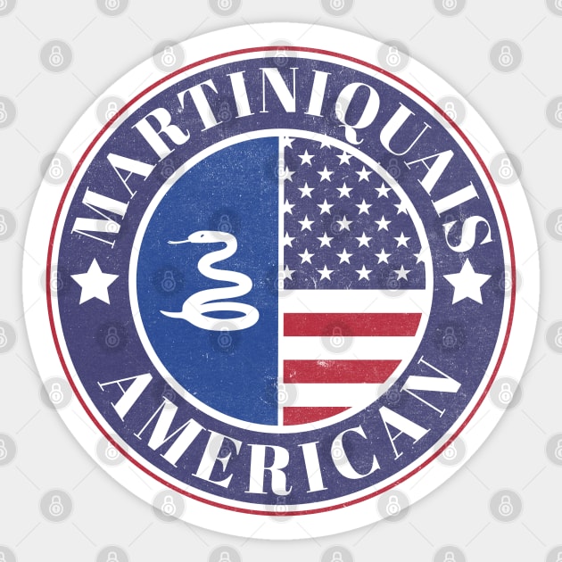 Proud Martiniquais-American Badge - Martinique Flag Sticker by Yesteeyear